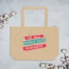 Do All Things With Kindness Large Organic Tote Bag - Kindness Gift