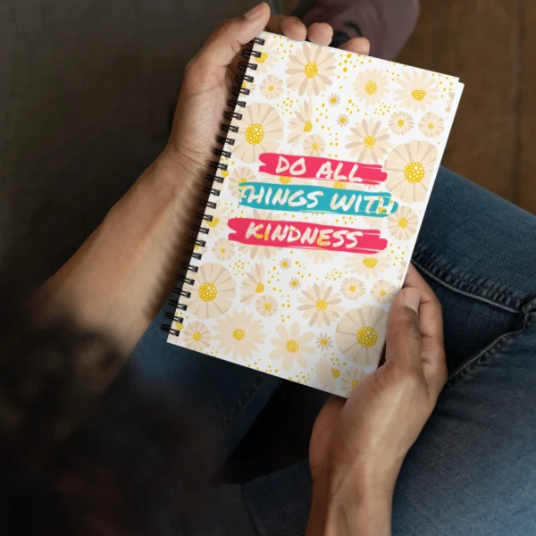 Do All Things With Kindness Spiral Notebook – Floral Journal