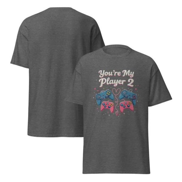You're My Player 2 Unisex T-Shirt – 8-Bit Gaming Couple Gift