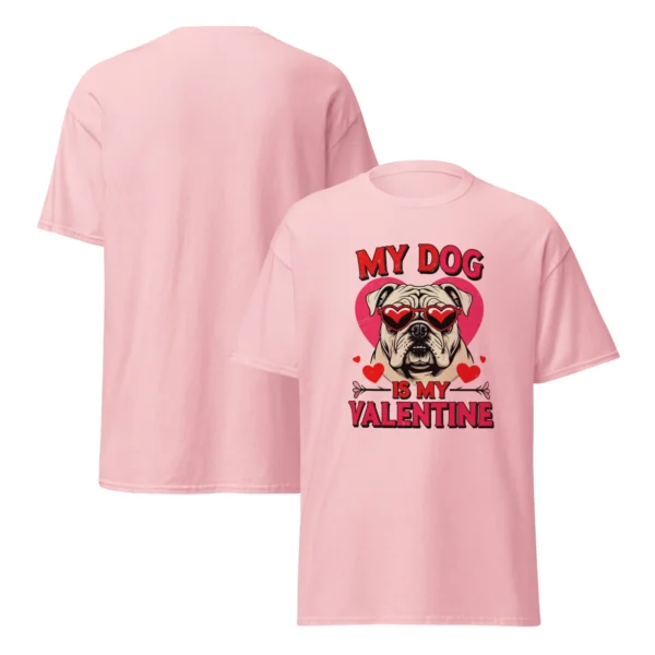 Funny My Dog is My Valentine T-Shirt- Perfect For Pet Owners