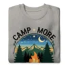 Camp More, Worry Less Premium Sweatshirt – Nature Lover Gift