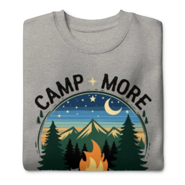 Camp More, Worry Less Premium Sweatshirt – Nature Lover Gift