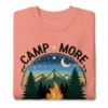 Camp More, Worry Less Premium Sweatshirt – Nature Lover Gift
