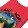 Camp More, Worry Less Premium Sweatshirt – Nature Lover Gift