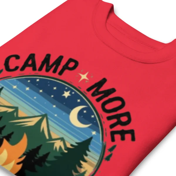 Camp More, Worry Less Premium Sweatshirt – Nature Lover Gift
