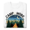Camp More, Worry Less Premium Sweatshirt – Nature Lover Gift
