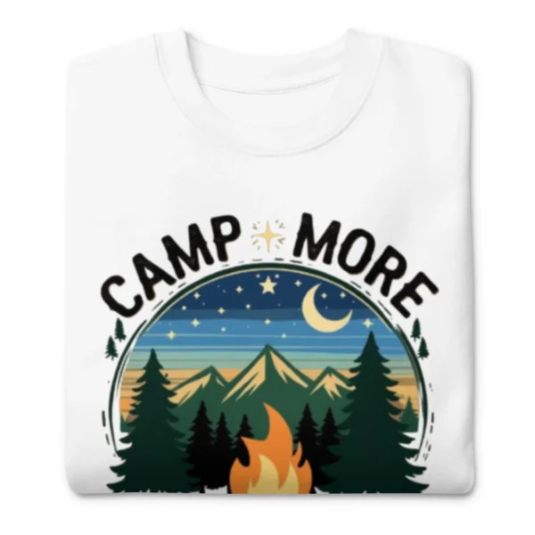 Camp More, Worry Less Premium Sweatshirt – Nature Lover Gift