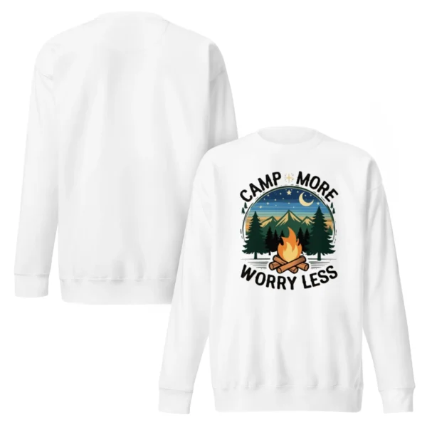 Camp More, Worry Less Premium Sweatshirt – Nature Lover Gift