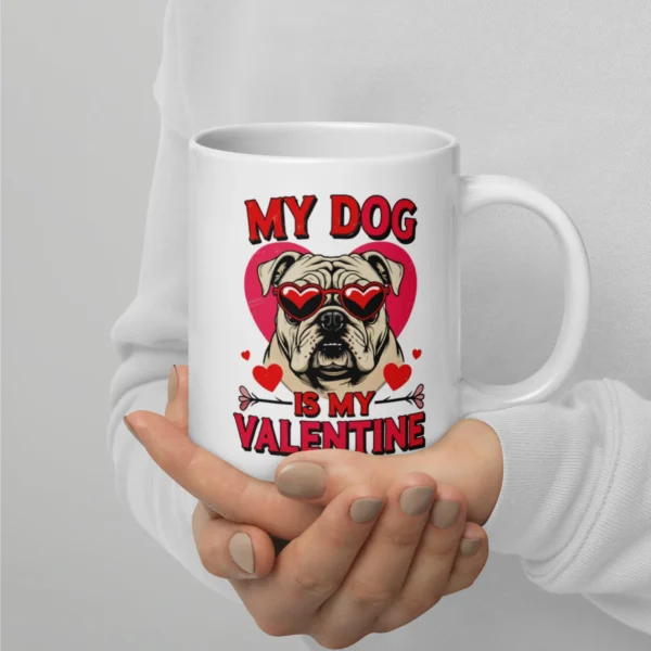 My Dog is My Valentine Mug – Furry Valentine’s Coffee Mug