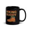 Hiking Buddy Black Glossy Mug - Hiker’s Coffee Mug
