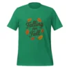 Falling for Fall Unisex T-Shirt - Trendy Autumn Outfit