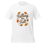 Falling for Fall Unisex T-Shirt - Trendy Autumn Outfit