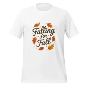 Falling for Fall Unisex T-Shirt - Trendy Autumn Outfit