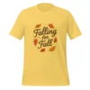 Falling for Fall Unisex T-Shirt - Trendy Autumn Outfit