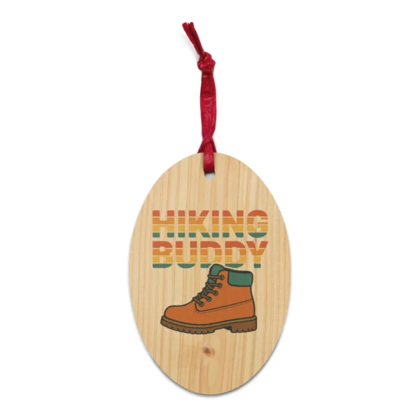 Hiking Buddy Wooden Ornament - Adventure Holiday Ornament