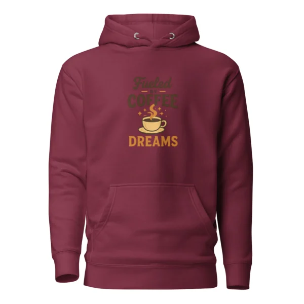 Fueled by Coffee & Dreams Hoodie – Motivational Pullover