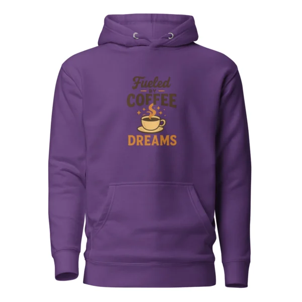 Fueled by Coffee & Dreams Hoodie – Motivational Pullover