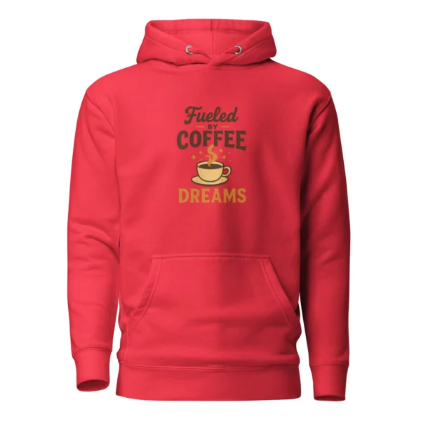 Fueled by Coffee & Dreams Hoodie – Motivational Pullover