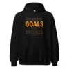 Chasing Goals, Not Excuses Hoodie – Motivational Pullover