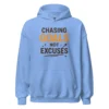 Chasing Goals, Not Excuses Hoodie – Motivational Pullover