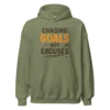 Chasing Goals, Not Excuses Hoodie – Motivational Pullover