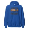 Chasing Goals, Not Excuses Hoodie – Motivational Pullover