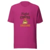 Fueled by Coffee & Dreams T-Shirt - Motivational Graphic Tee
