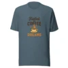 Fueled by Coffee & Dreams T-Shirt - Motivational Graphic Tee
