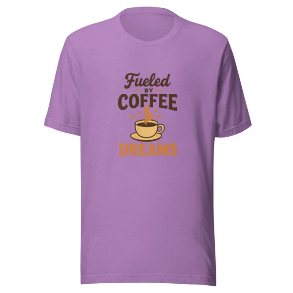 Fueled by Coffee & Dreams T-Shirt - Motivational Graphic Tee
