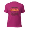 Chasing Goals Not Excuses Motivational T-Shirt
