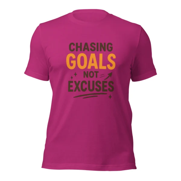 Chasing Goals Not Excuses Motivational T-Shirt