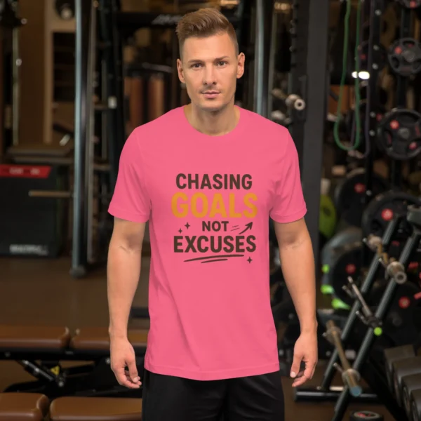 Chasing Goals Not Excuses Motivational T-Shirt