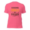 Chasing Goals Not Excuses Motivational T-Shirt