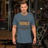 Chasing Goals Not Excuses Motivational T-Shirt