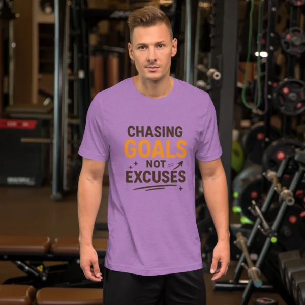 Chasing Goals Not Excuses Motivational T-Shirt