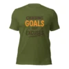 Chasing Goals Not Excuses Motivational T-Shirt