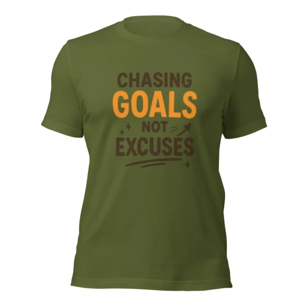 Chasing Goals Not Excuses Motivational T-Shirt