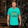 Chasing Goals Not Excuses Motivational T-Shirt