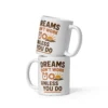 Dreams Don’t Work Unless You Do Mug – Motivational Coffee Cup for Hustlers & Dreamers