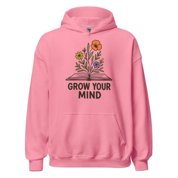 Grow Your Mind Hoodie – Cozy Book Lover Sweatshirt for Dreamers