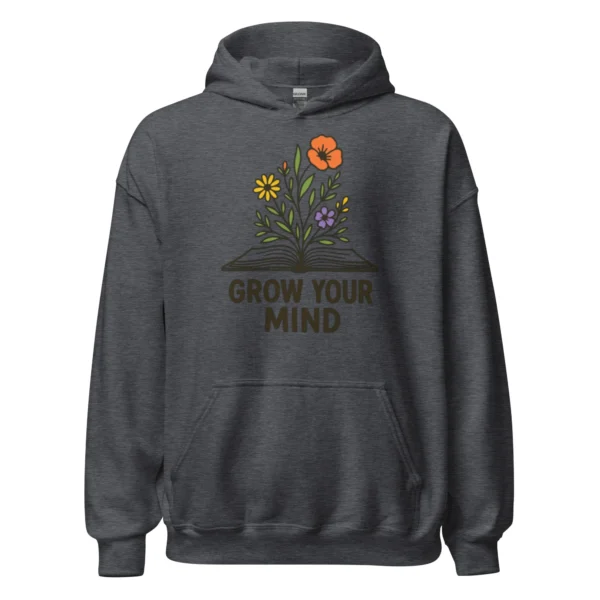 Grow Your Mind Hoodie – Cozy Book Lover Sweatshirt for Dreamers