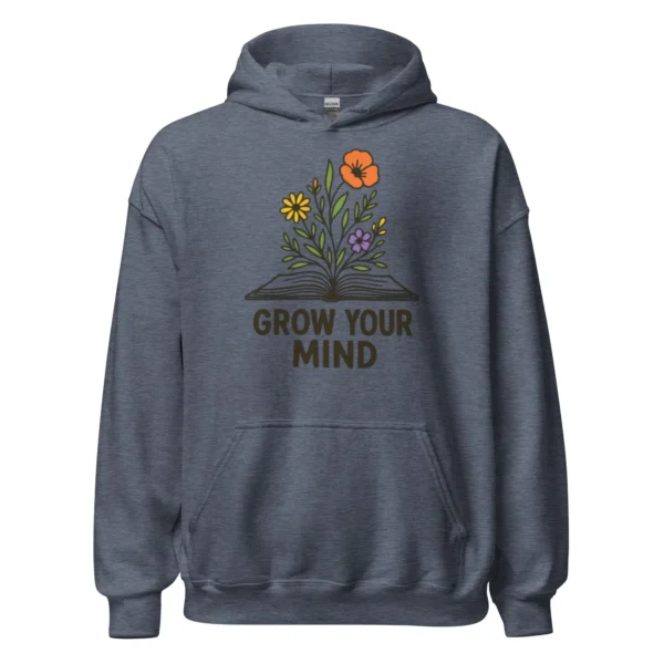 Grow Your Mind Hoodie – Cozy Book Lover Sweatshirt for Dreamers