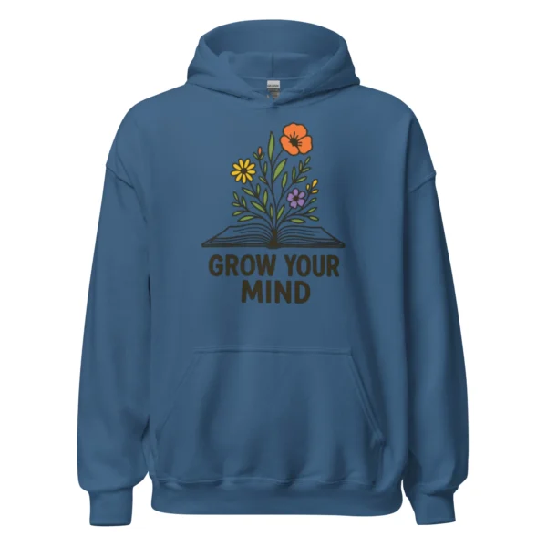 Grow Your Mind Hoodie – Cozy Book Lover Sweatshirt for Dreamers
