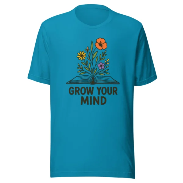 Grow Your Mind T-Shirt – Floral Book Lover Tee for Dreamers & Readers