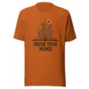 Grow Your Mind T-Shirt – Floral Book Lover Tee for Dreamers & Readers