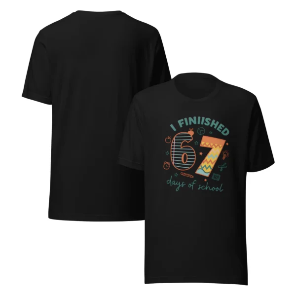 I Finished 67 Days of School - Classroom Celebration T-Shirt