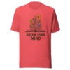 Grow Your Mind T-Shirt – Floral Book Lover Tee for Dreamers & Readers