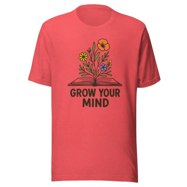 Grow Your Mind T-Shirt – Floral Book Lover Tee for Dreamers & Readers