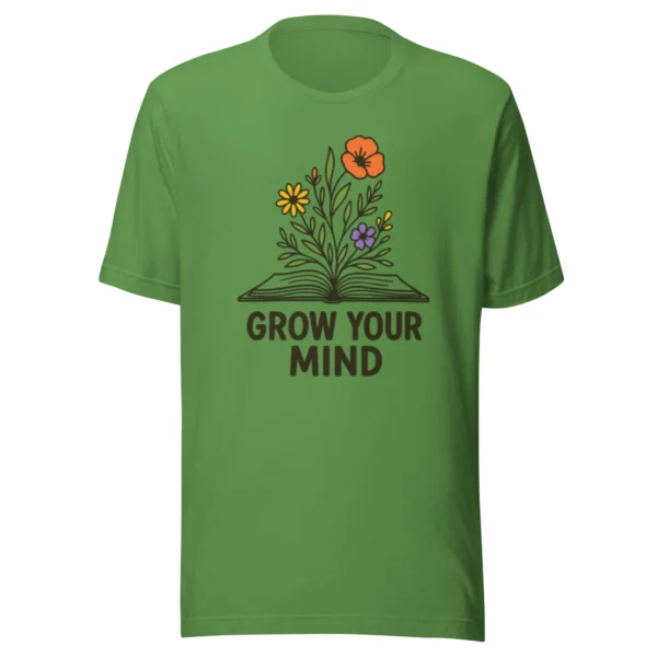 Grow Your Mind T-Shirt – Floral Book Lover Tee for Dreamers & Readers