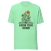 Grow Your Mind T-Shirt – Floral Book Lover Tee for Dreamers & Readers